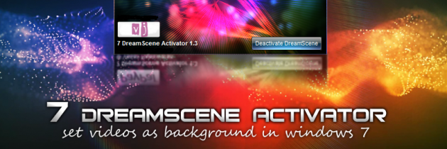 DreamScene Activator